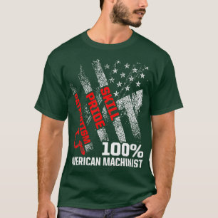 Machinist US Flag Machine Operator Machinist Machi T-shirt