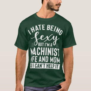 Machinist Vrouw En Mam Merch Grappig Geweldige T-shirt