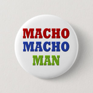MACHO MAN RONDE BUTTON 5,7 CM