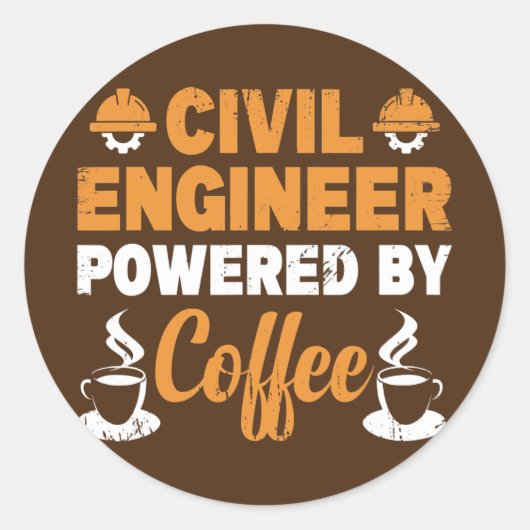 Macht door Coffee Civil Engineering Funny Civil Ronde Sticker (Voorkant)