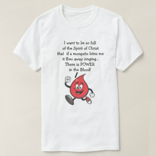 Macht in Christelijke bloedsomloop T-shirt