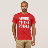 macht voor de bevolking t-shirt (Voorkant volledig)