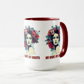 Macht vrouw. Mijn lichaam, mijn rechten Mok (Voorkant rechts)