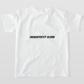 MACHTIGE KONING T-SHIRT (Laag Achter)