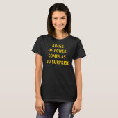 Machtsmisbruik is geen verrassing t-shirt (Voorkant volledig)