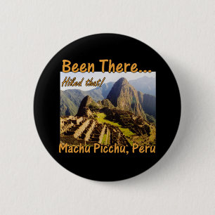 Machu Picchu Inca Trail Quote - Peru - Hikte dat Ronde Button 5,7 Cm
