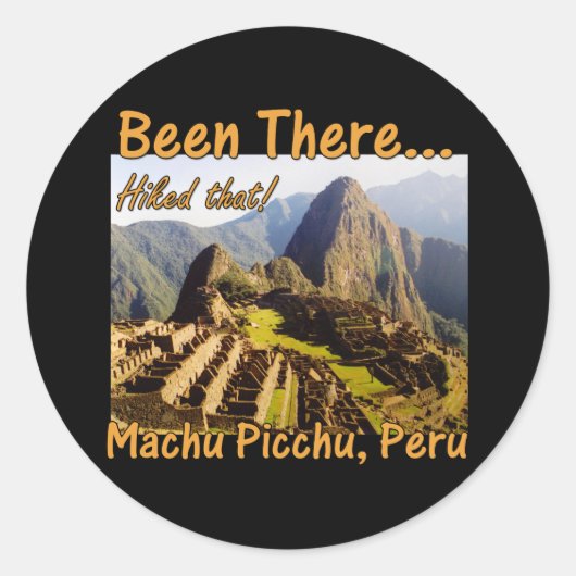 Machu Picchu Inca Trail Quote - Peru - Hikte dat Ronde Sticker (Voorkant)