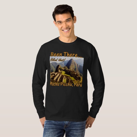 Machu Picchu Inca Trail Quote - Peru - Hikte dat T-shirt (Voorkant volledig)
