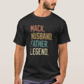 Mack Husband Father Legend Vaderdag Retro T-shirt (Voorkant)