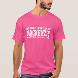 Mackenzie Persoonlijke naam Voornaam Funny Mackenz T-shirt
