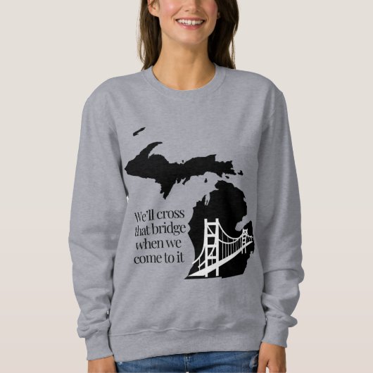 Mackinac Bridge Sweatshirt (Voorkant)