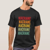 Macrame Macrame Hobbyistische regenboogontwerp T-shirt (Voorkant)
