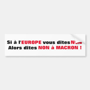 Macron = Europa = Mondialisering - Autocolant Bumpersticker