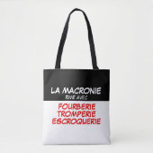 Macronie Fourberie Tromperie Escroquerie TB Tote Bag (Voorkant)