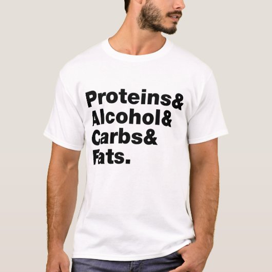 Macronutriënten. Eiwitten & Alcohol & Carbs & Vett T-shirt (Voorkant)