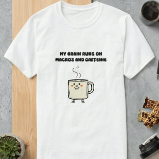 Macro's Cafeïne Brain Power Tech Humor Ontwerp T-shirt