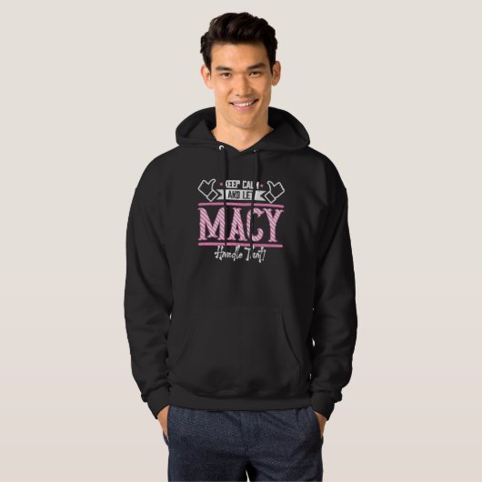Macy houdt Calm en laat Macy Handvat dat Hoodie (Voorkant volledig)