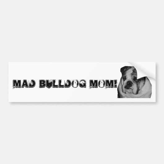 Mad Bulldog Mam Car Bumpersticker! Bumpersticker (Voorkant)