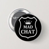 Mad Chat Badge Ronde Button 5,7 Cm (Voorkant /achterkant)