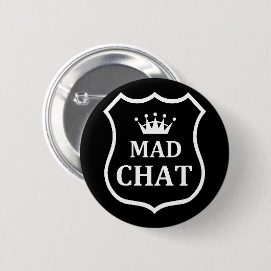 Mad Chat Badge Ronde Button 5,7 Cm (Voorkant /achterkant)