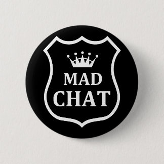 Mad Chat Badge Ronde Button 5,7 Cm