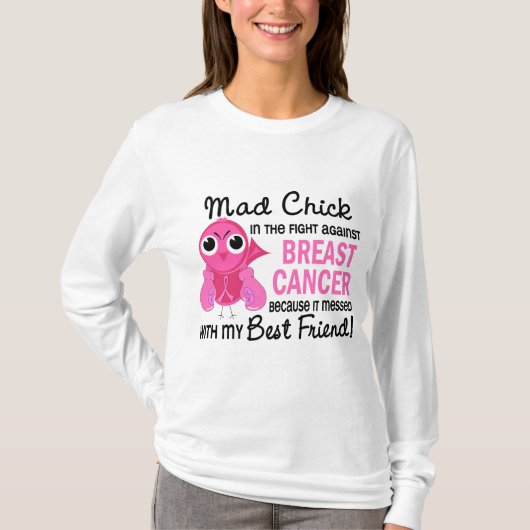 Mad Chick 2 Best Friend Breast Cancer T-shirt (Voorkant)