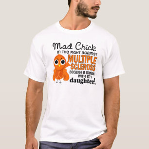 Mad Chick 2 Dosismultiple sclerose MS T-shirt