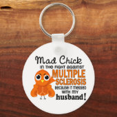 Mad Chick 2 Husband Multiple Sclerosis MS Sleutelhanger (Voorkant)