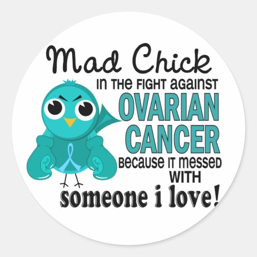 Mad Chick 2 Iemand Ik hou van eierstokkanker Ronde Sticker (Voorkant)