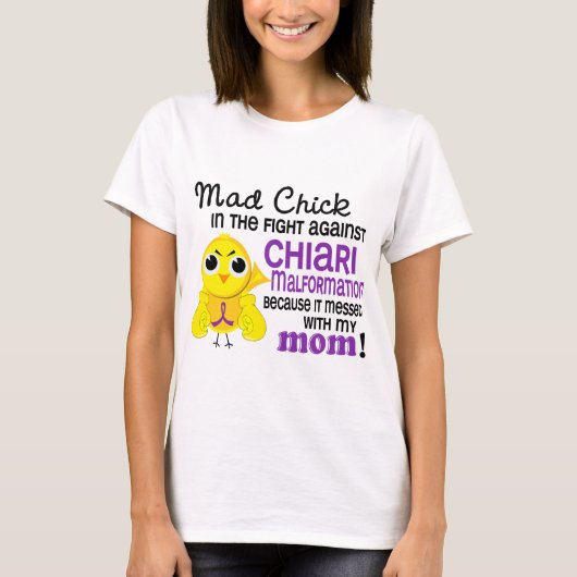 Mad Chick 2 Mam Chiari Malformation T-shirt (Voorkant)