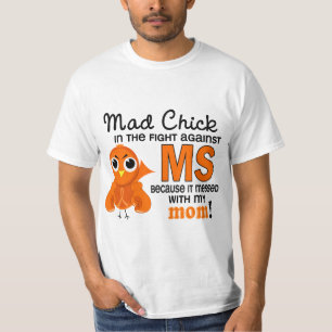 Mad Chick 2 Mam Multiple Sclerosis MS T-shirt