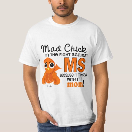 Mad Chick 2 Mam Multiple Sclerosis MS T-shirt (Voorkant)