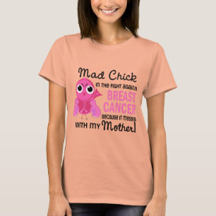 Mad Chick 2 Moeder Borstkanker T-shirt