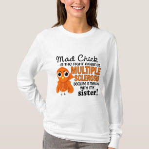Mad Chick 2 Sister Multiple Sclerose MS T-shirt