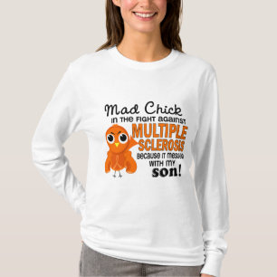 Mad Chick 2 Son Multiple Sclerosis MS T-shirt