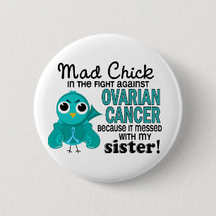 Mad Chick 2 Zuster Ovarian Cancer Ronde Button 5,7 Cm