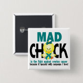 Mad Chick in de strijd tegen eierstokkanker Vierkante Button 5,1 Cm (Voorkant /achterkant)