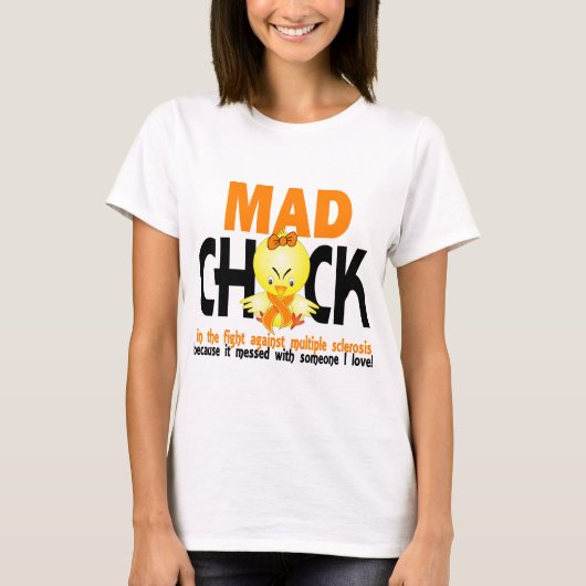Mad Chick in de strijd tegen multiple sclerose T-shirt (Voorkant)