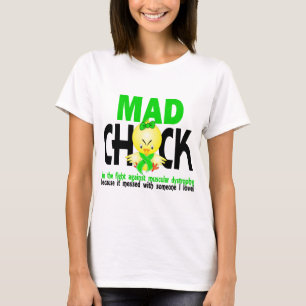 Mad chick in de strijd tegen spierdystrofie t-shirt