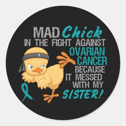 Mad Chick Messed Met Zus 3 Ovarium Kanker Ronde Sticker (Voorkant)