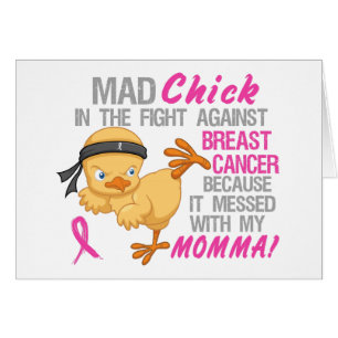 Mad Chick overgebracht met Momma 3 Breast Cancer.p