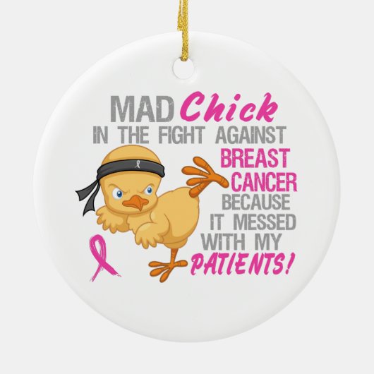 Mad Chick overgedragen bij patiënten 3 borstkanker Keramisch Ornament (Achterkant)