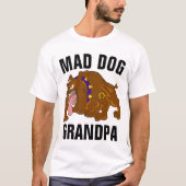 MAD DOG GRANDPA T-Shirts (Voorkant)