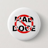MAD DOGE RONDE BUTTON 5,7 CM (Voorkant)
