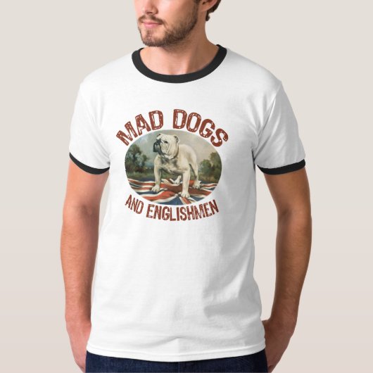 Mad Dogs & English T-shirt (Voorkant)