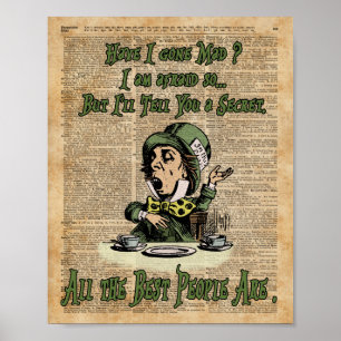 Mad Hatter, Alice in Wonderland, citaat kunst Poster