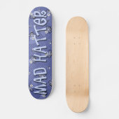 Mad Hatter Skateboard (Voorkant)