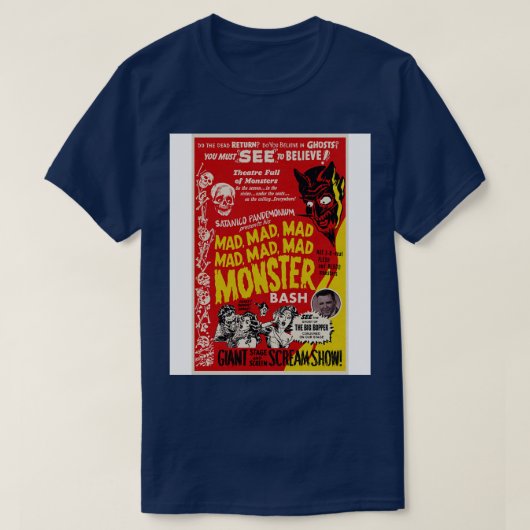 Mad Mad Mad Monster Bash Custom Spook Show Poster T-shirt (Design voorkant)