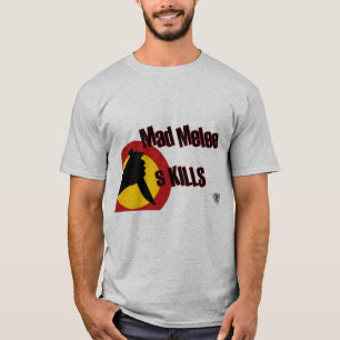 Mad Melee sKILLS T-shirt