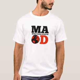 MAD Mutually Assured Destruction T-Shirt